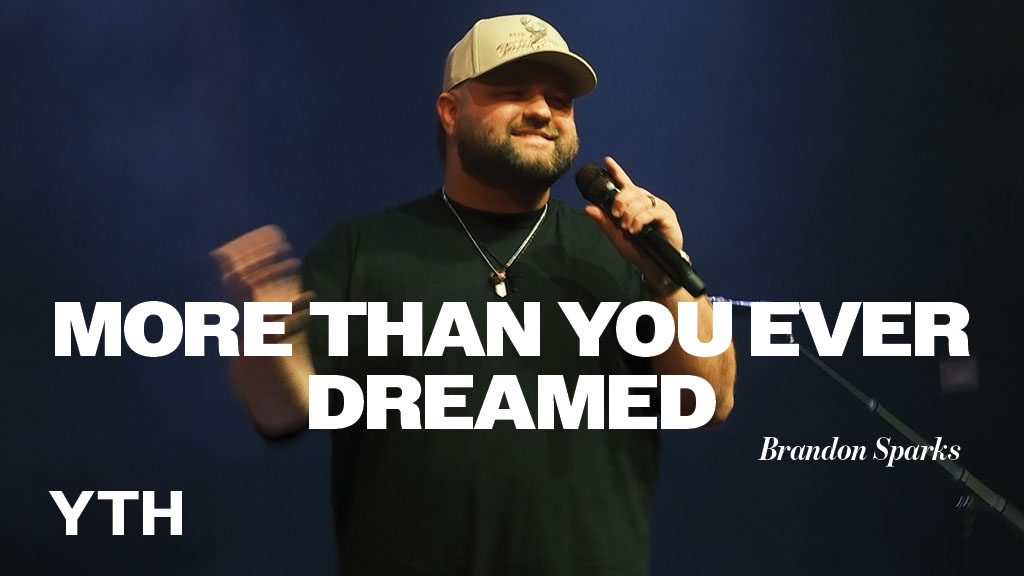 More Than You Dreamed