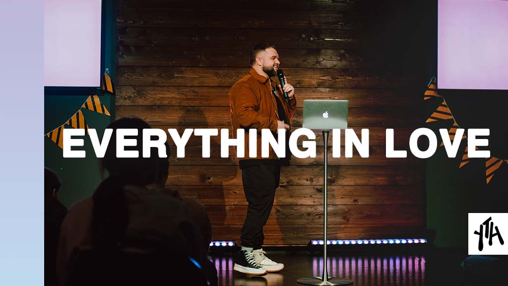 Everything In Love