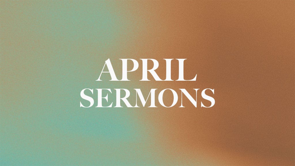April Sermons