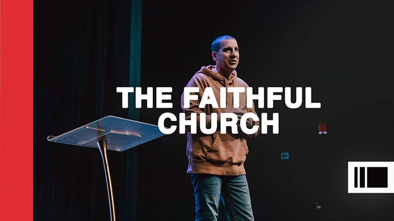 The Faithful Church