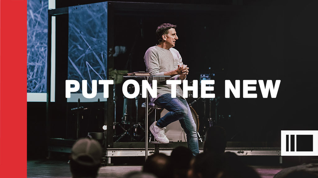 Put On The New