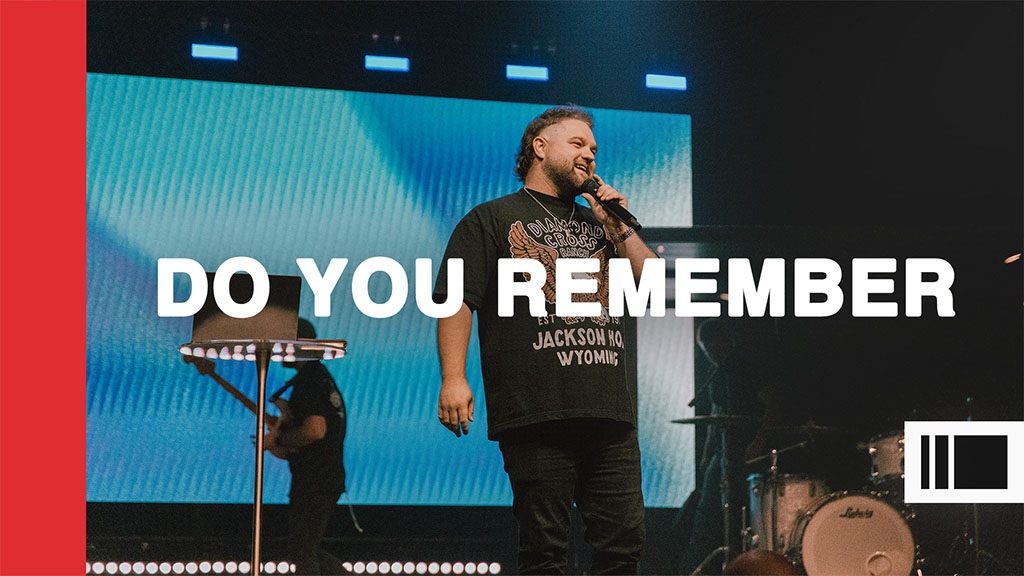 Do You Remember