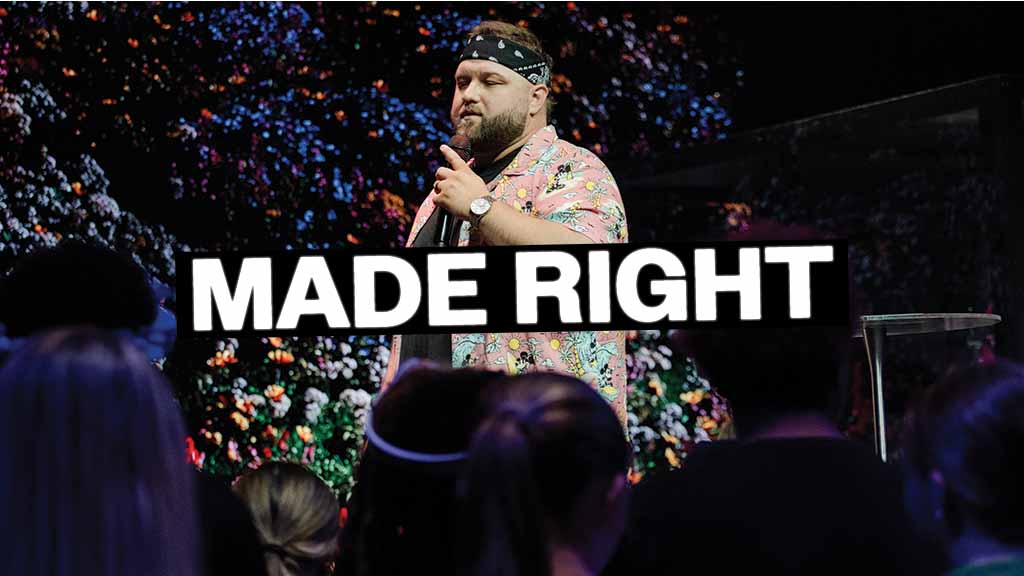 Made Right