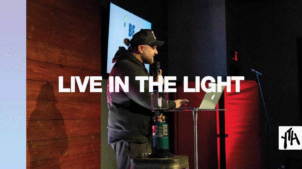 Live In The Light