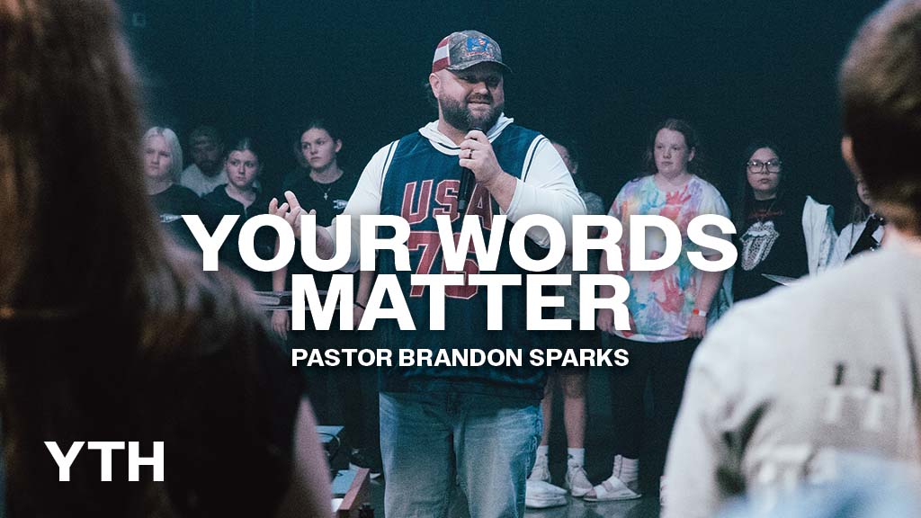 Your Words Matter
